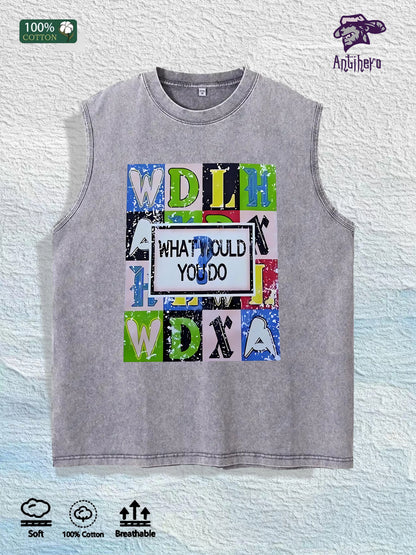 What Would You Do Graphic Washed Vest US Warehouse 3 Colors Cotton Tank