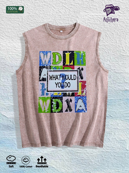 What Would You Do Graphic Washed Vest US Warehouse 3 Colors Cotton Tank